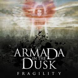 Armada In The Dusk : Fragility